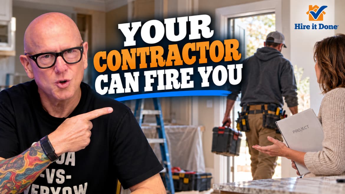 Can A Contractor Fire A Homeowner?